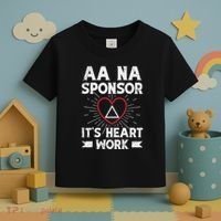 Aa Sponsorship Alcoholics Anonymous Sobriety Aa Na Sponsor Toddler T-Shirt thumb 3