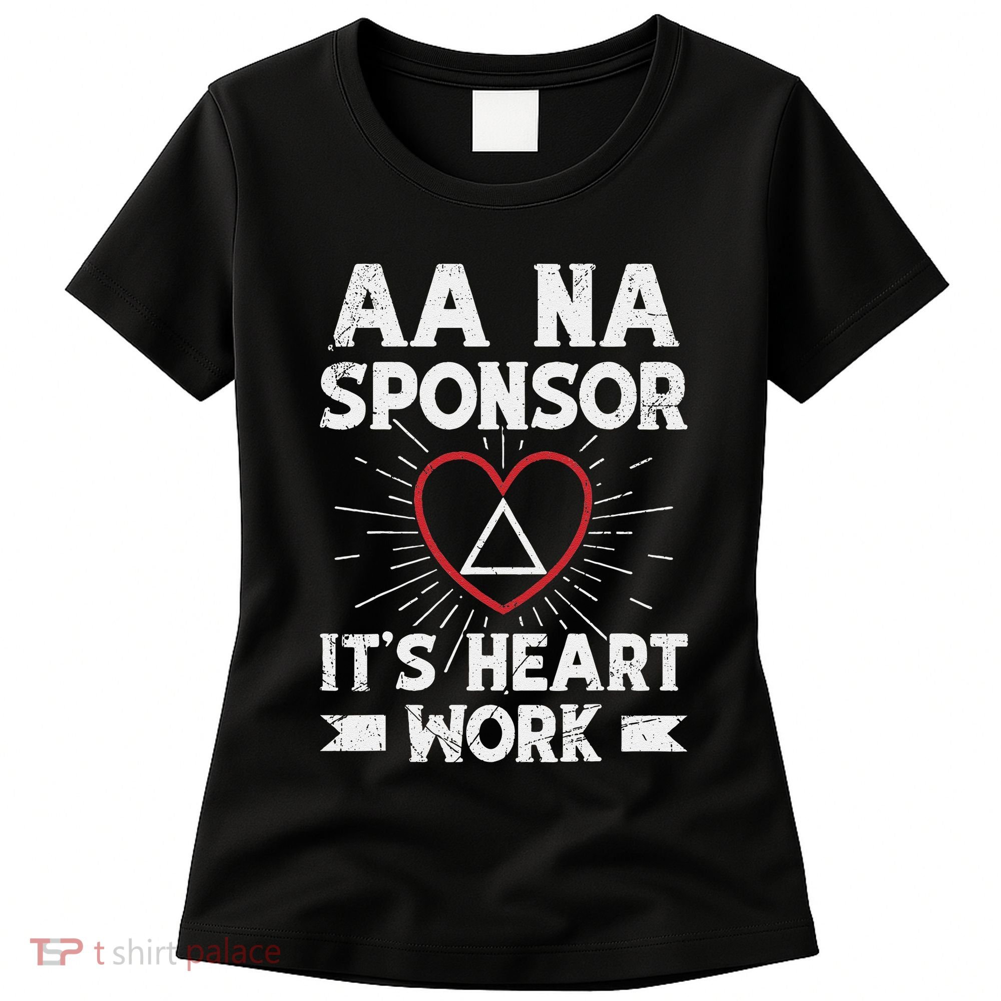 Aa Sponsorship Alcoholics Anonymous Sobriety Aa Na Sponsor Women's T-Shirt