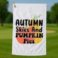 Autumn Skies And Pumpkin Pies Cute Golf Towel thumb 1