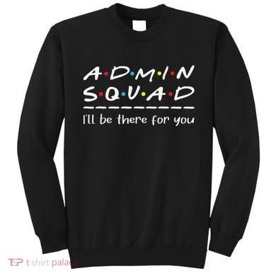 Admin Squad Administrative Assistant Office Secretary Sweatshirt