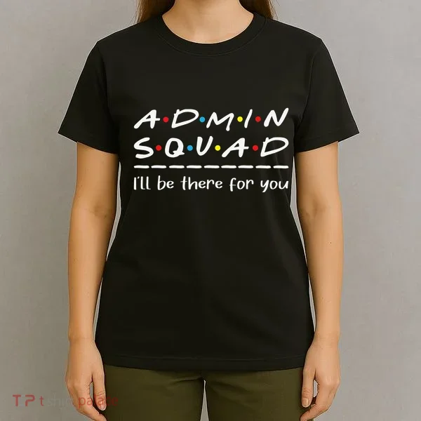 Admin Squad Administrative Assistant Office Secretary T-Shirt