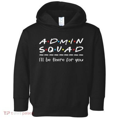 Admin Squad Administrative Assistant Office Secretary Toddler Hoodie