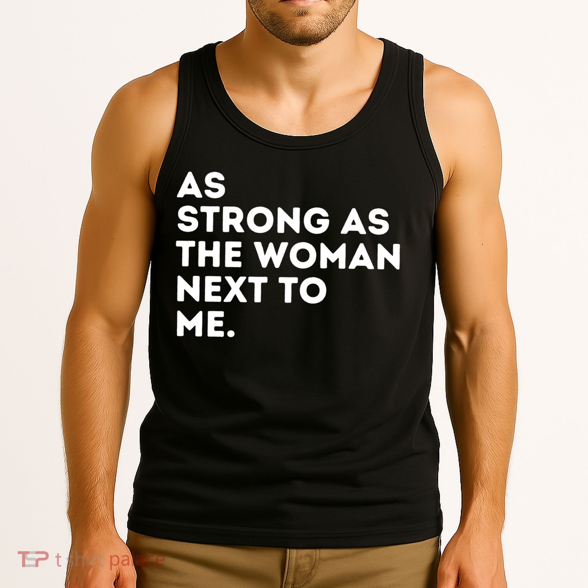 As Strong As The Woman Next To Me Gift Cool Feminism Feminist Gift Tank Top