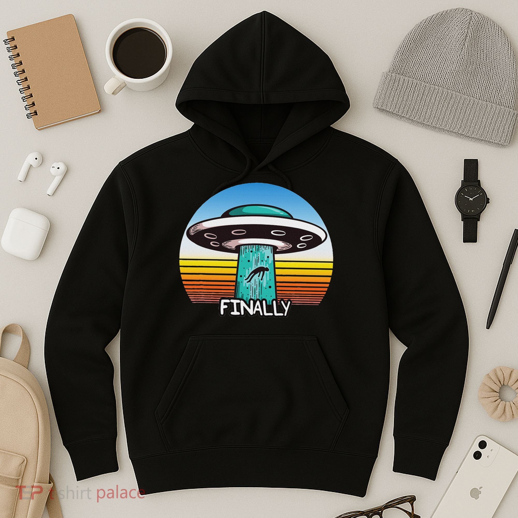 Alien S Abduction Ufo Finally Hoodie