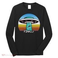 Alien S Abduction Ufo Finally Long Sleeve Shirt thumb 0