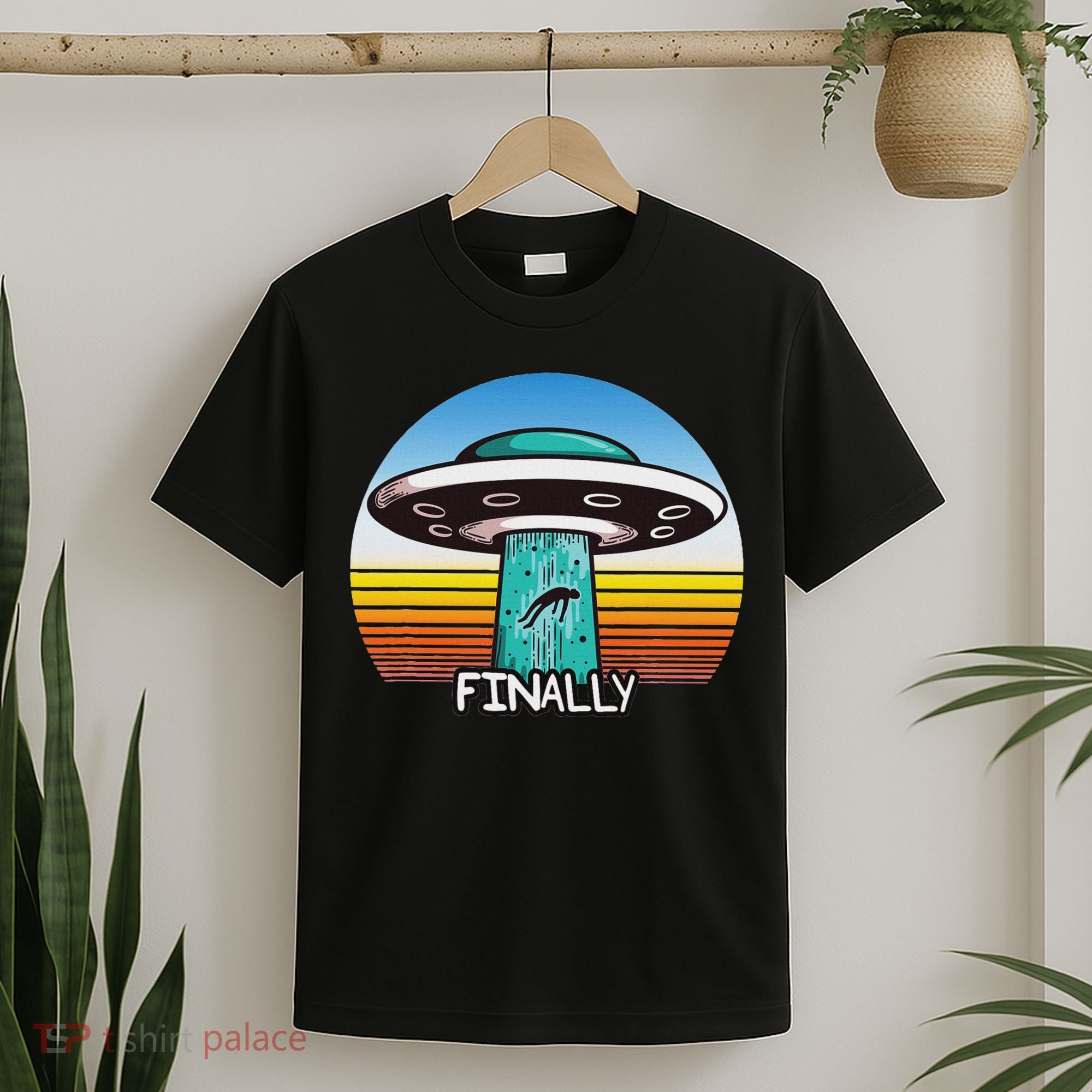 Alien S Abduction Ufo Finally T-Shirt