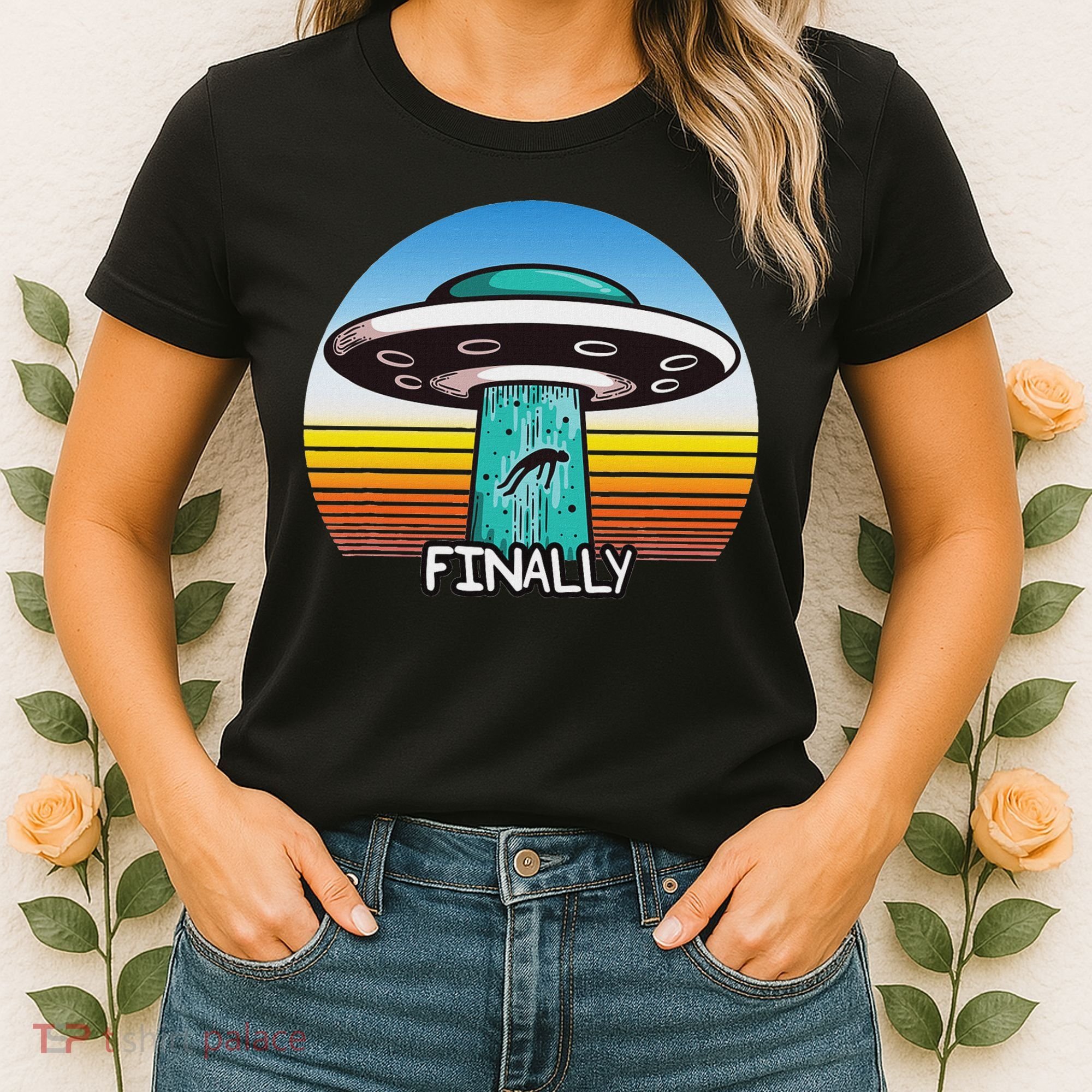 Alien S Abduction Ufo Finally Women's T-Shirt