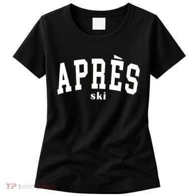 Apres Ski Women's T-Shirt