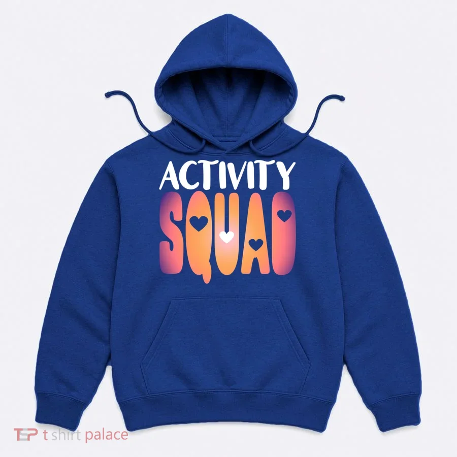 Activity Squad Activity Director Activity Assistant Gift Hoodie