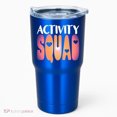 Activity Squad Activity Director Activity Assistant Gift Tumbler
