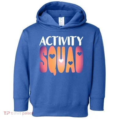 Activity Squad Activity Director Activity Assistant Gift Toddler Hoodie