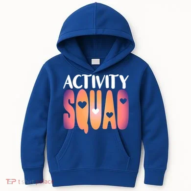 Activity Squad Activity Director Activity Assistant Gift Kids Hoodie