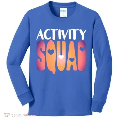 Activity Squad Activity Director Activity Assistant Gift Kids Long Sleeve Shirt