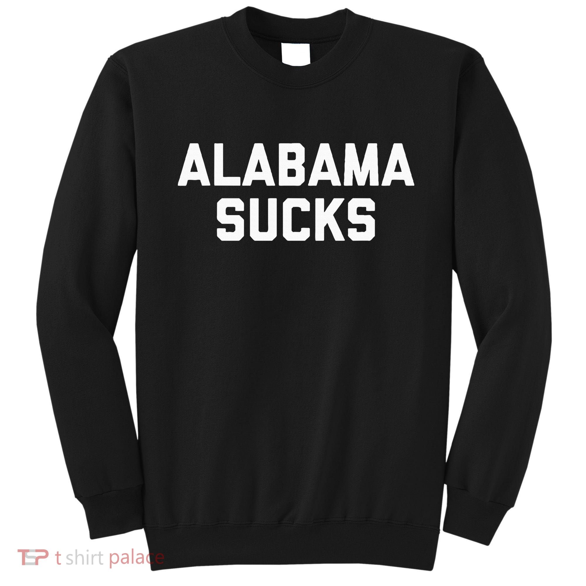 Alabama Sucks Sweatshirt