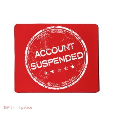 Account Suspended Mousepad