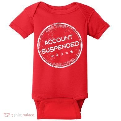 Account Suspended Baby Bodysuit