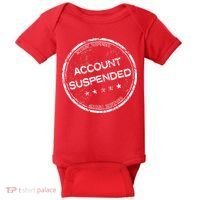 Account Suspended Baby Bodysuit thumb 0