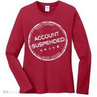 Account Suspended Women's Long Sleeve Shirt thumb 0