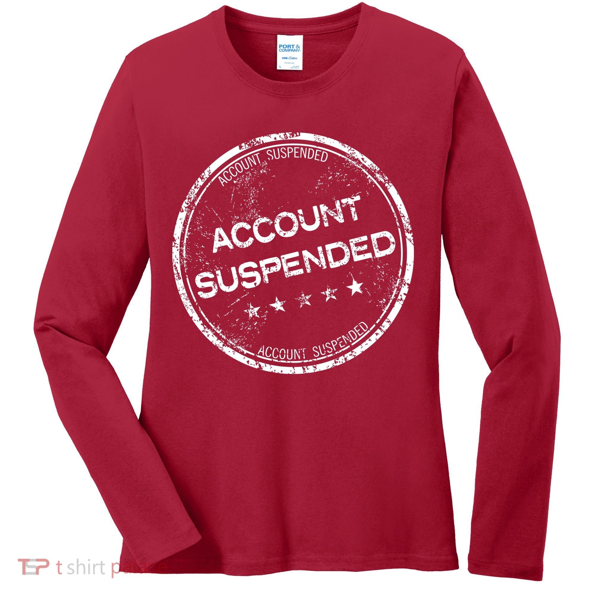 Account Suspended Women's Long Sleeve Shirt