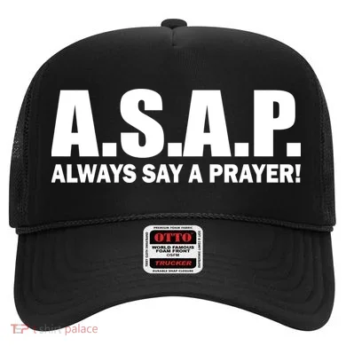 ASAP Always Say A Prayer Hat