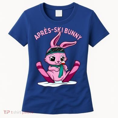 Apres Ski Bunny Ing Wine Funny Skiing Pink Rabbit Party Funny Gift Women's T-Shirt
