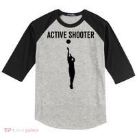 Active Shooter Basketball Funny Sport Lover Humor Raglan Baseball Sleeve Shirt thumb 0