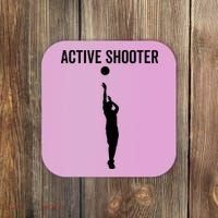 Active Shooter Basketball Funny Sport Lover Humor Coaster thumb 0