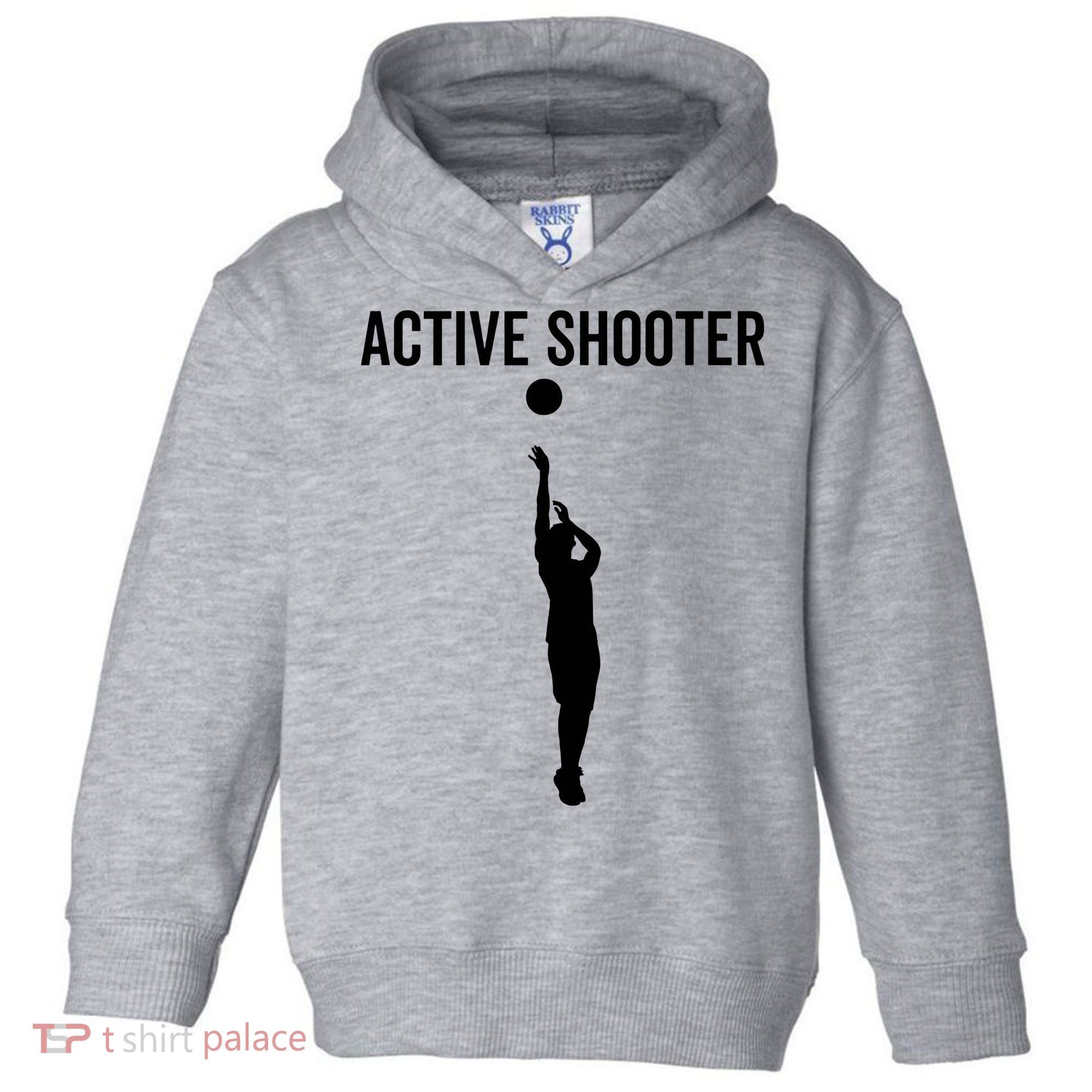 Active Shooter Basketball Funny Sport Lover Humor Toddler Hoodie