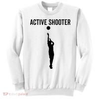 Active Shooter Basketball Funny Sport Lover Humor Sweatshirt thumb 0