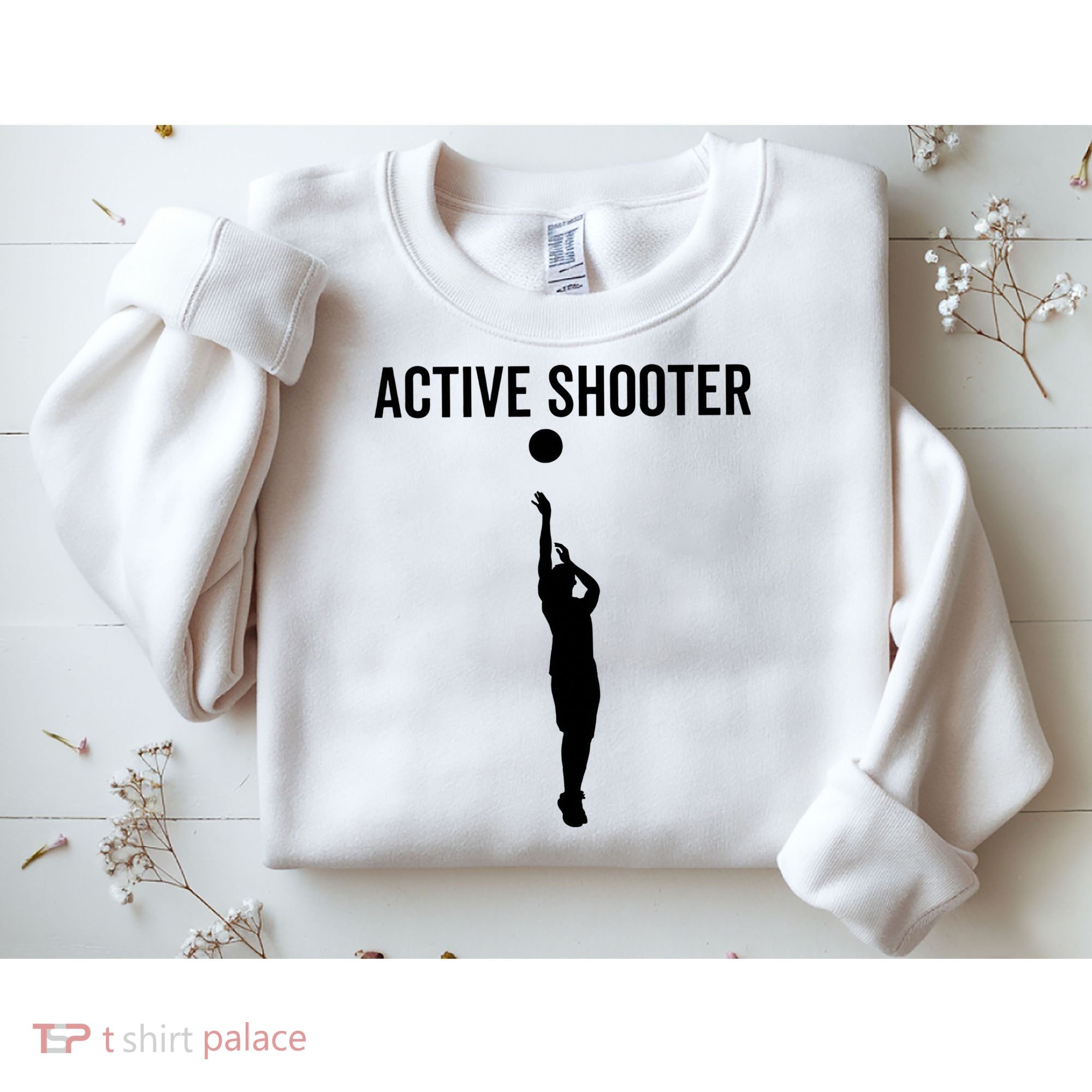 Active Shooter Basketball Funny Sport Lover Humor Sweatshirt