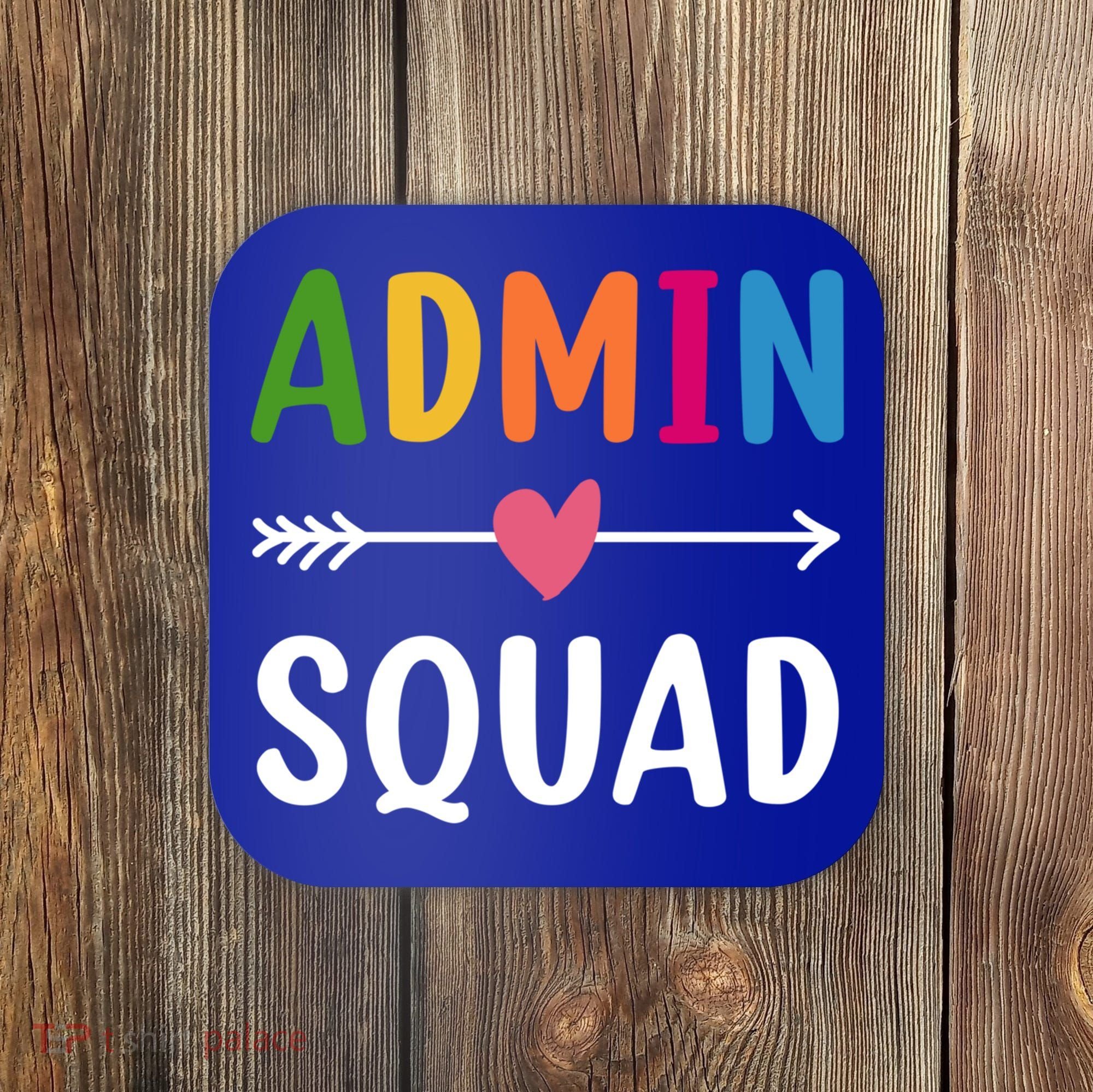 Admin Squad Back To School Funny Gift Teacher Gift Coaster
