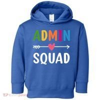 Admin Squad Back To School Funny Gift Teacher Gift Toddler Hoodie thumb 0
