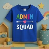 Admin Squad Back To School Funny Gift Teacher Gift Toddler T-Shirt thumb 3