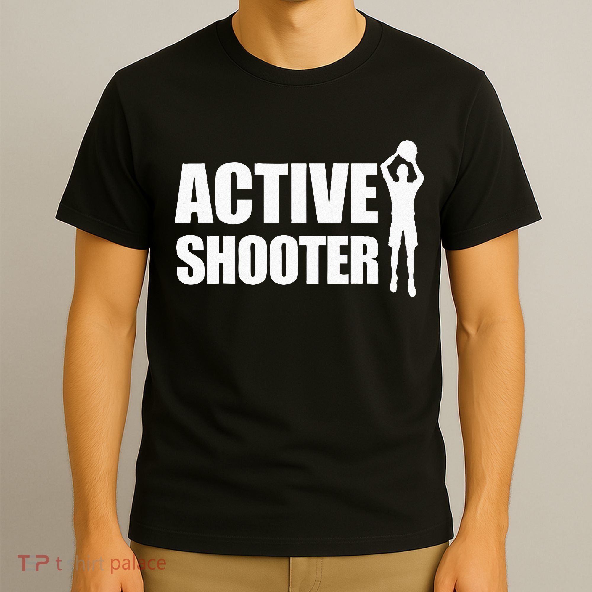 Active Shooter Basketball Player Basketball Active Shooter T-Shirt