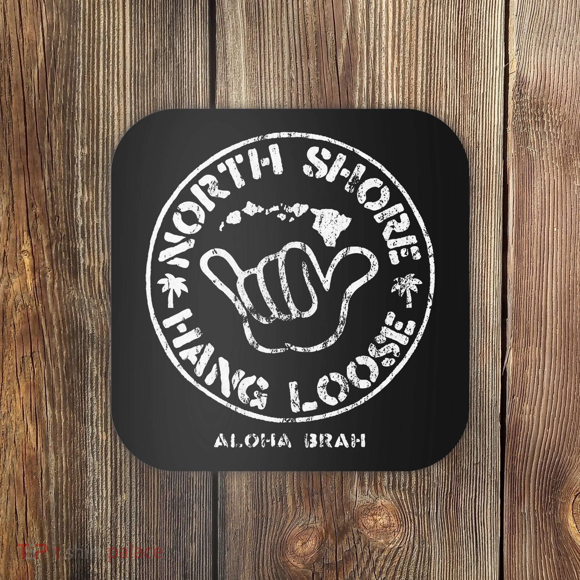 Aloha Shaka Brah Hawaii Islands Coaster