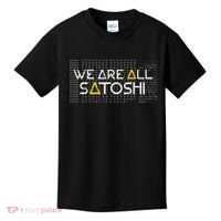 All Satoshi Bitcoin Btc Blockchain Cryptocurrency Kids T-Shirt thumb 0