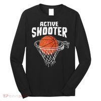 Active Shooter Basketball Lovers Men Women Basketball Player Long Sleeve Shirt thumb 0
