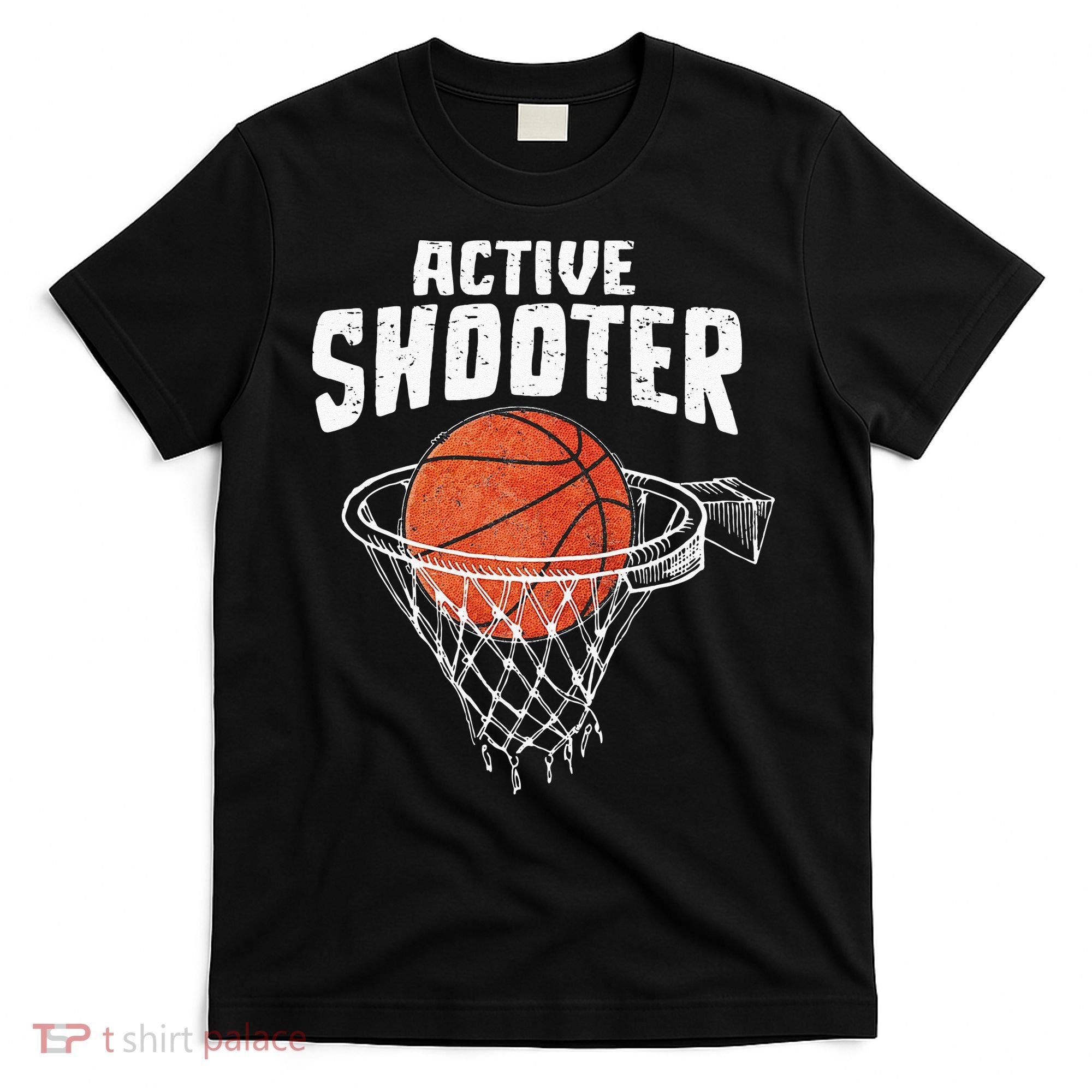 Active Shooter Basketball Lovers Men Women Basketball Player T-Shirt