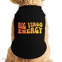 August September Birthday Big Energy Virgo Doggie Tank thumb 0