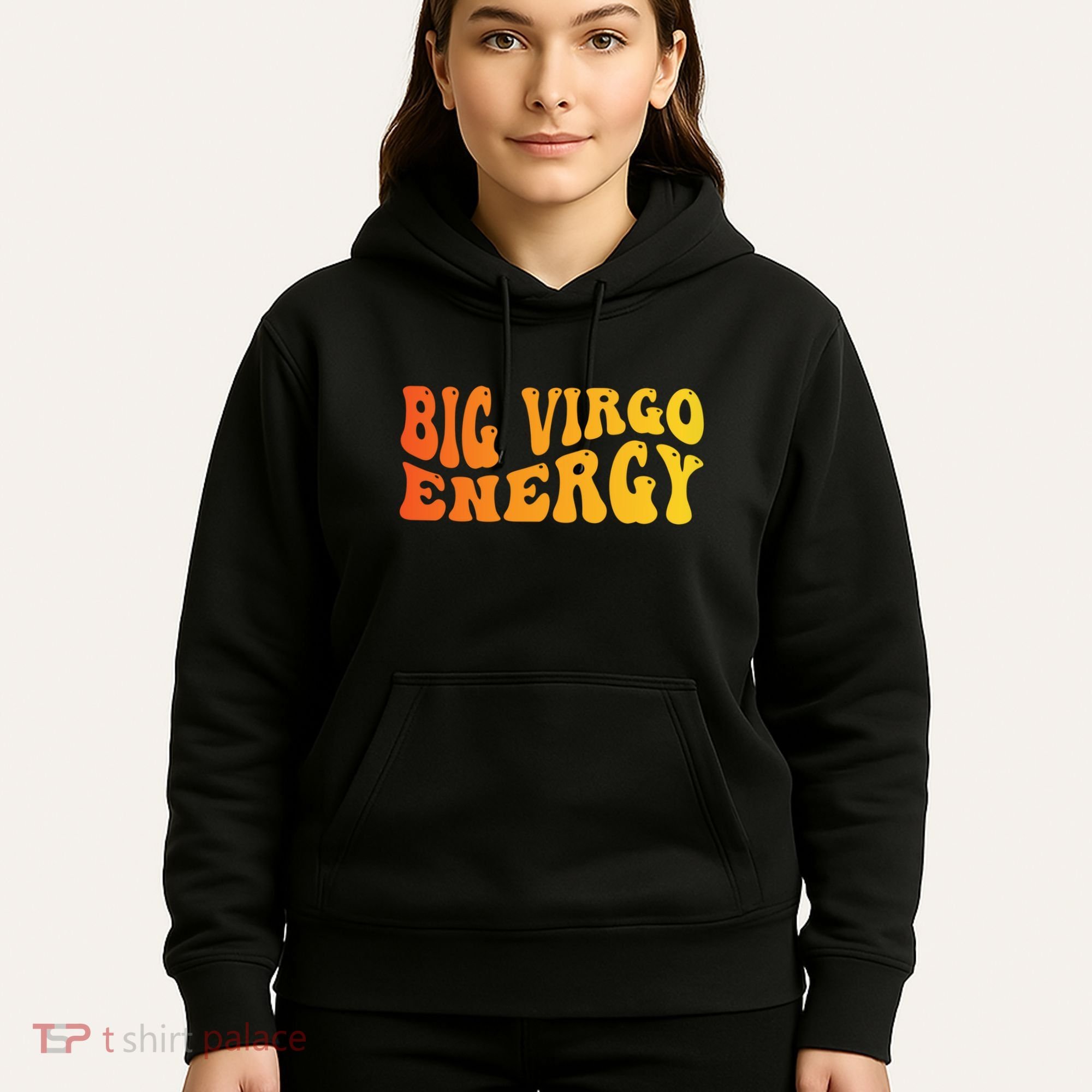 August September Birthday Big Energy Virgo Hoodie