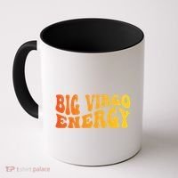 August September Birthday Big Energy Virgo Coffee Mug thumb 0