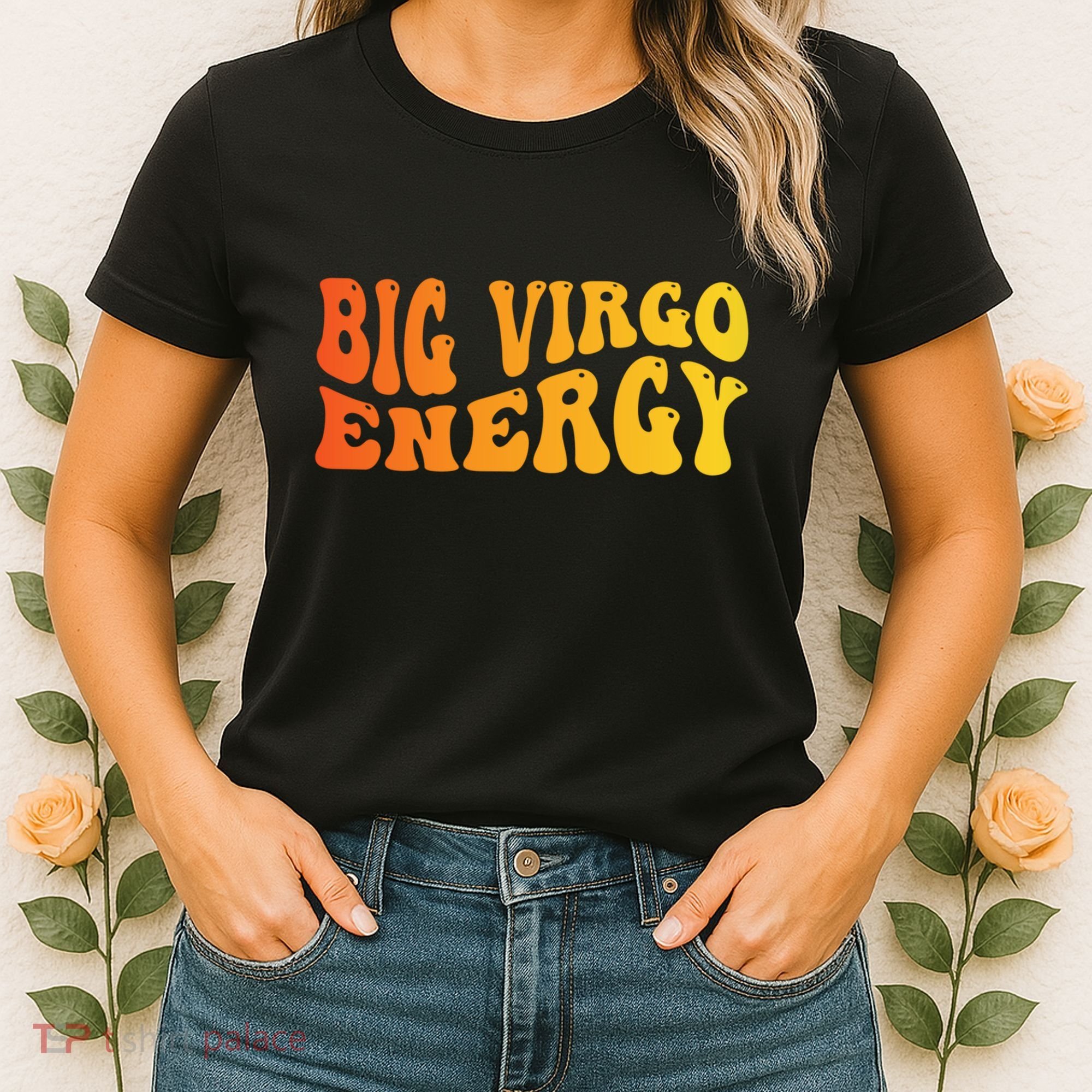 August September Birthday Big Energy Virgo Women's T-Shirt
