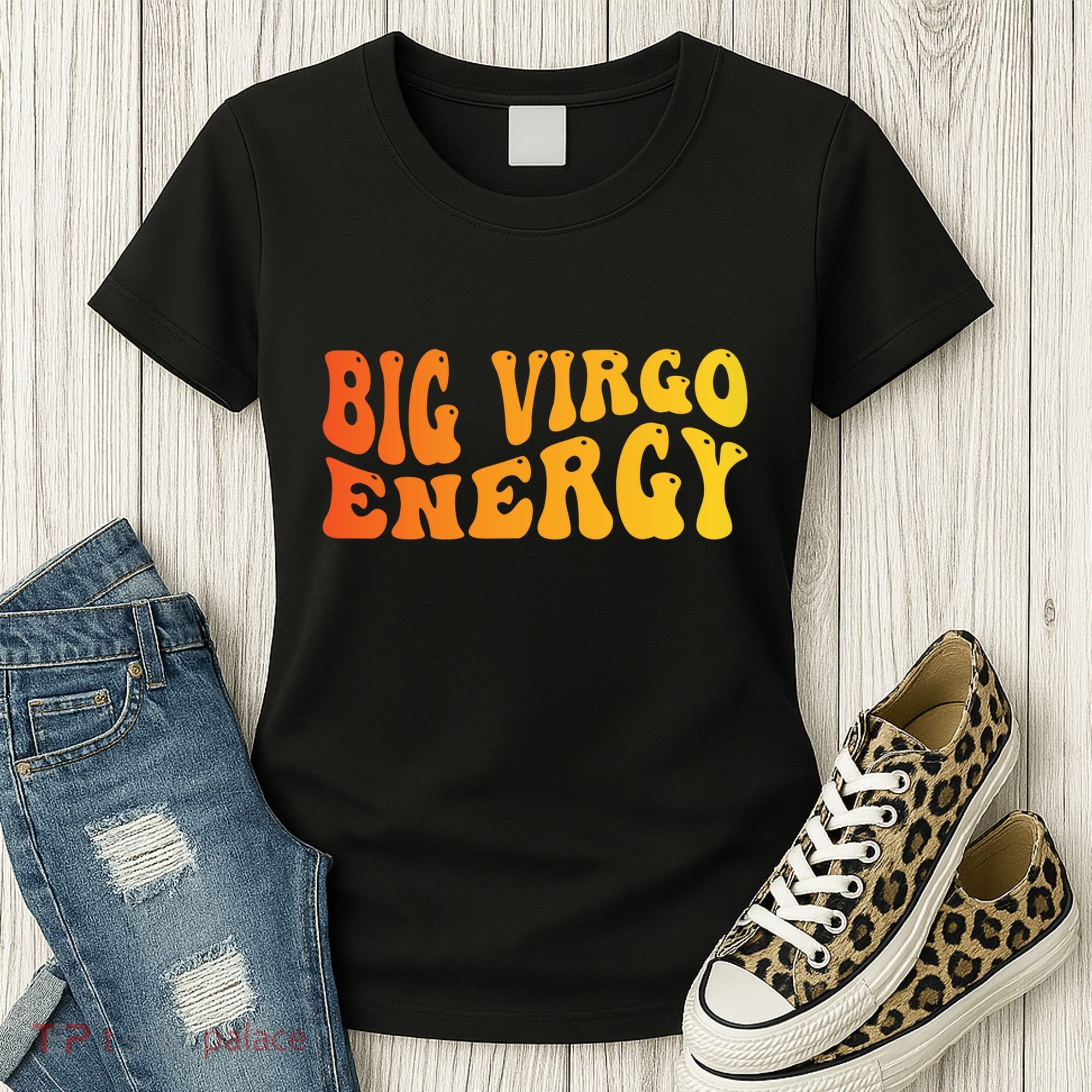 August September Birthday Big Energy Virgo Women's T-Shirt