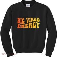 August September Birthday Big Energy Virgo Kids Sweatshirt thumb 0