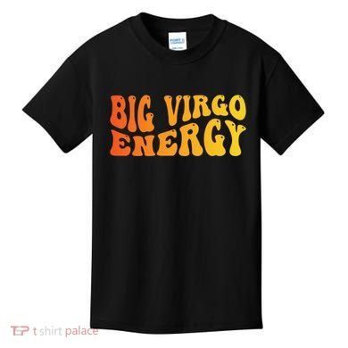 August September Birthday Big Energy Virgo Kids T-Shirt