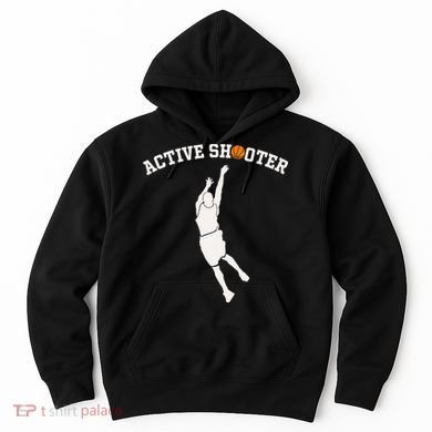 Active Shooter Basketball Lovers funny player Hoodie