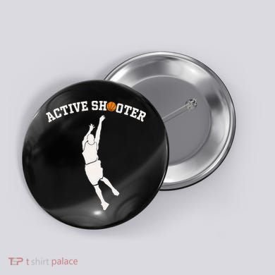 Active Shooter Basketball Lovers funny player Button