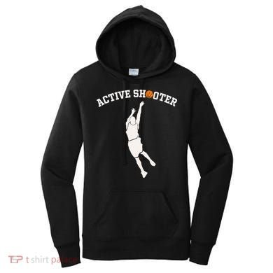 Active Shooter Basketball Lovers funny player Women's Hoodie