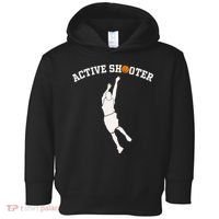 Active Shooter Basketball Lovers funny player Toddler Hoodie thumb 0