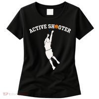 Active Shooter Basketball Lovers funny player Women's T-Shirt thumb 0